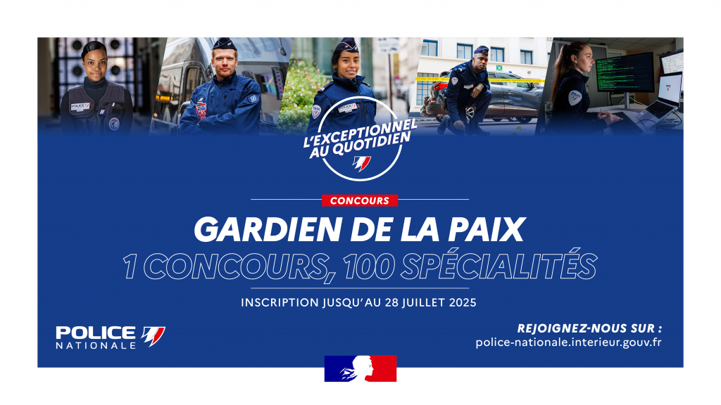 concours Gardien de la paix - inscription jusqu'au 28/07/2025